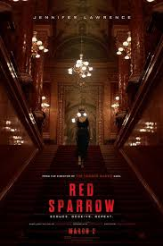 RED SPARROW – A GOOD MOVIE MOST PEOPLE SHOULD NOT SEE