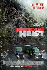 HURRICANE HEIST – EDGE OF YOUR SEAT POPCORN COMBO DISASTER/CRIME THRILLER