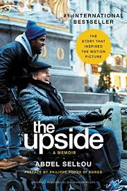 THE UPSIDE – ACCURATELY NAMED, UNEXPECTED AND INSPIRATIONAL BUDDY COMEDY-DRAMA